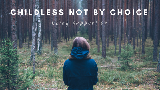 Childless not by choice – How can you help someone?
